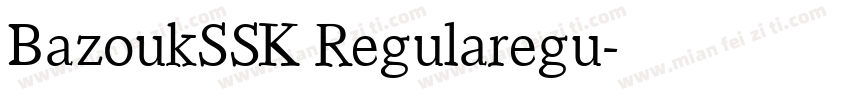 BazoukSSK Regularegu字体转换